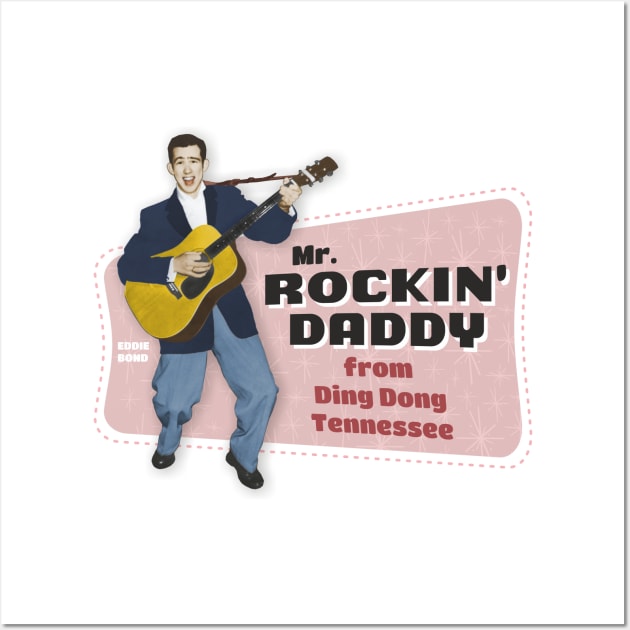 EDDIE BOND ROCKIN' DADDY Wall Art by Shockin' Steve